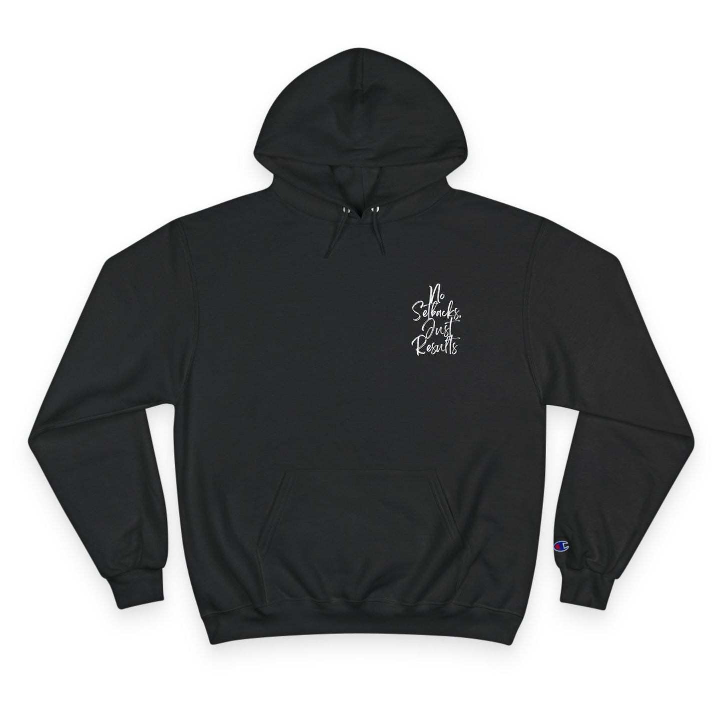 No Setbacks Just Results Hoodie