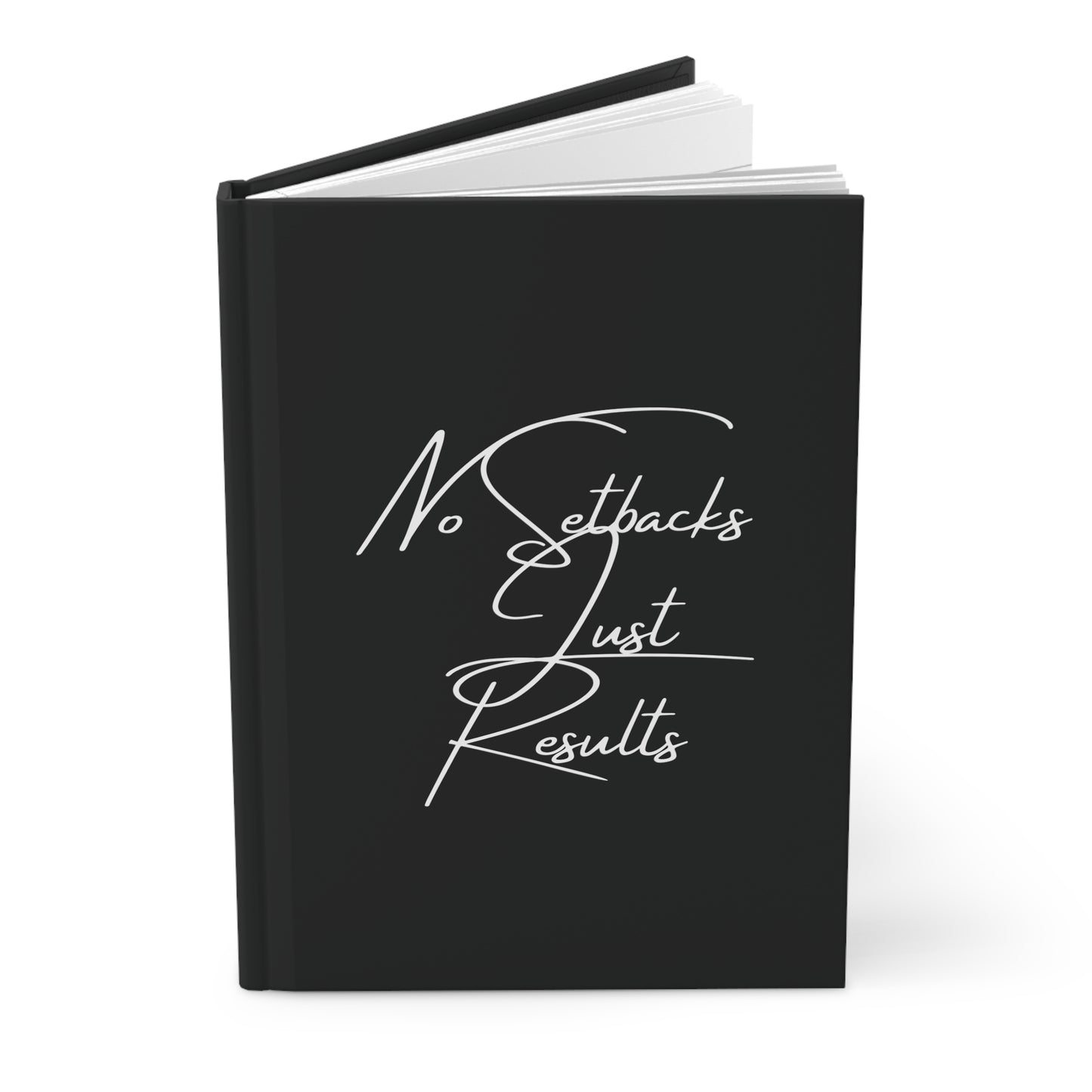 No Setback Just Results Matte Hardcover Journal